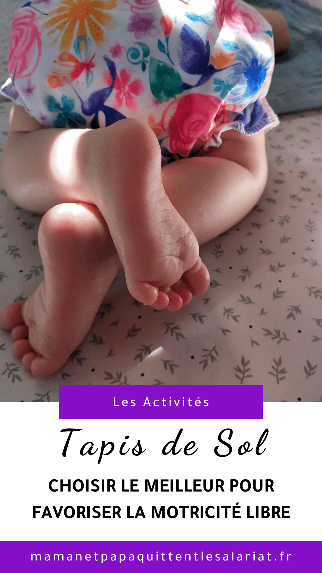 LE MEILLEUR TAPIS DE SOL POUR FAVORISER LA MOTRICITÉ LIBRE D'UN BÉBÉ